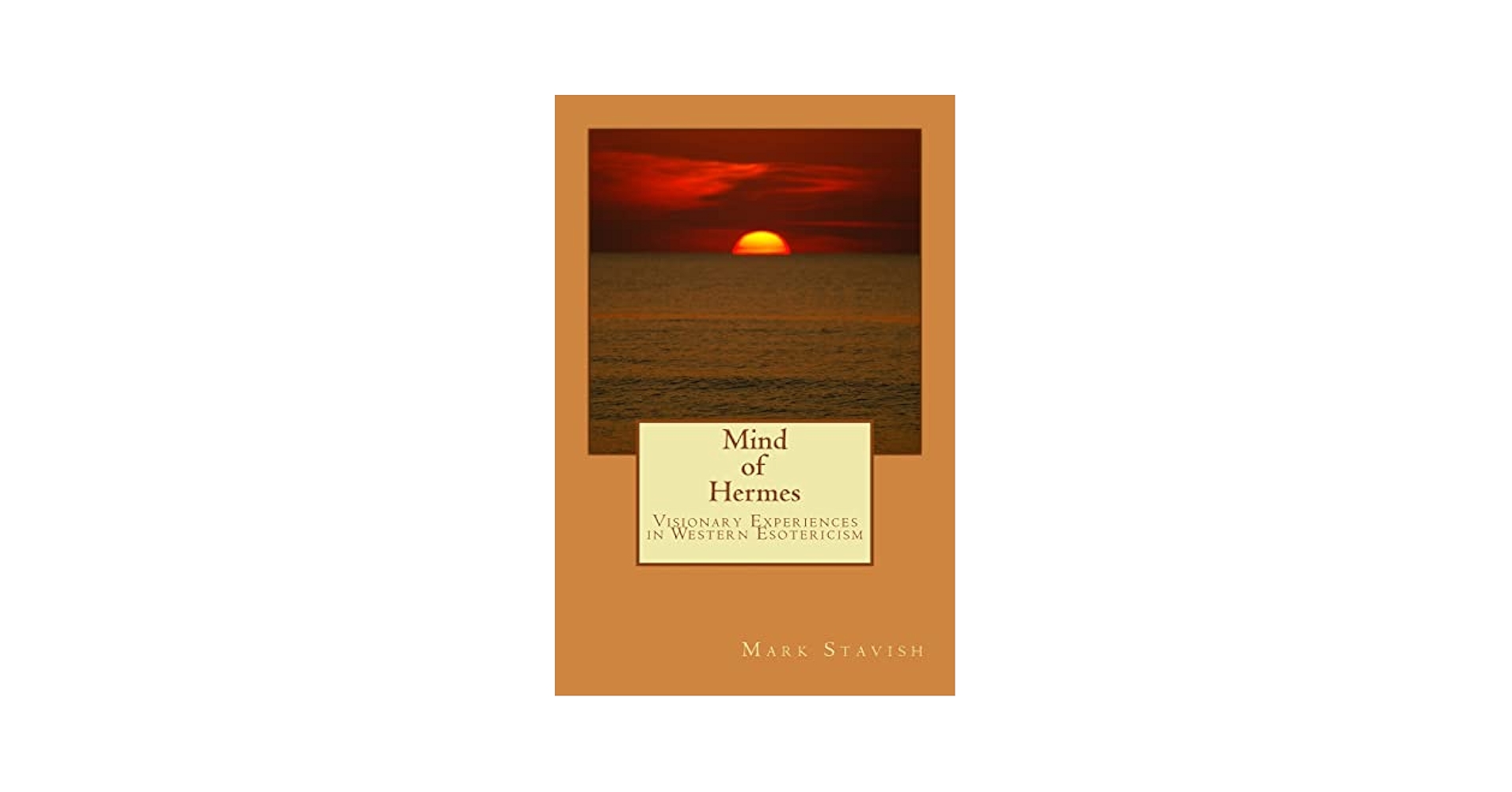 Mind of Hermes - Visionary Experiences in Western