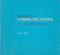 Mission communications: The story of Bell Laboratories B0006CLCOK Book Cover