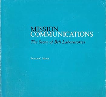 Paperback Mission communications: The story of Bell Laboratories Book