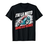 J'ai la Moto dans les veines tee pour Homme. J'ai la Moto dans les veines t shirt pour homme Fans de moto. J'ai la Moto dans les veines tee pour les Motards