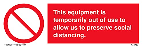 This equipment is temporarily out of use to allow us to preserve social distancing. Sign - 150x50