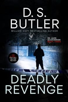 Deadly Revenge - Book #3 of the DS Jack Mackinnon
