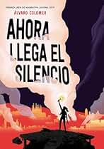 Ahora llega el silencio