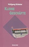 Kleine Geschäfte: Kriminalroman (trèves krimi)