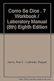Como Se Dice? (Como Se Dice? with Workbook/Laboratory Manual)