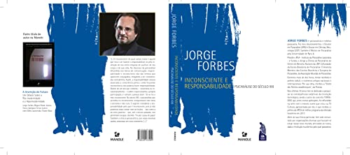 Inconsciente e responsabilidade: Psicanálise do século XXI