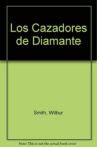 Los Cazadores de Diamante (Spanish Edition) [Spanish] 9500401517 Book Cover