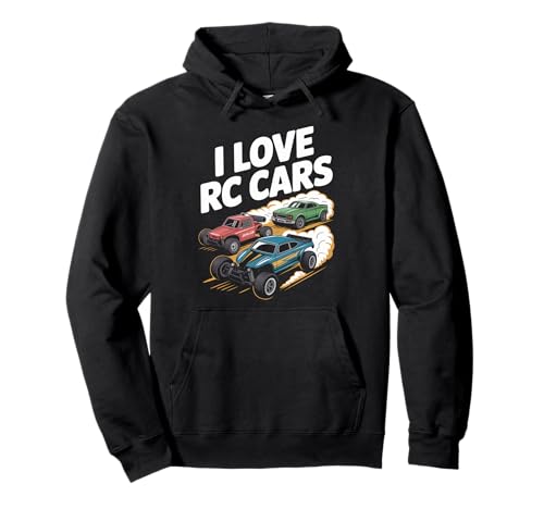 I Love RC Cars Racing Hobby Amateur Sweat à Capuche