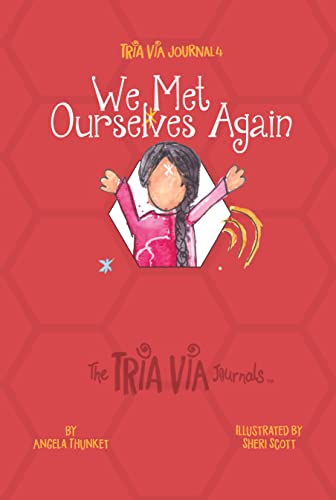 TRIA VIA Journal 4: We Met Ourselves Again (The TRIA VIA Journals) (English Edition)