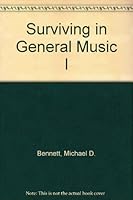 Surviving in General Music I 0934019002 Book Cover