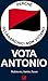 Perché Gli Anarchici Non Votano. Vota Antonio - 3