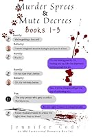 Murder Sprees and Mute Decrees Books 1-3 B0CW9GSGQK Book Cover