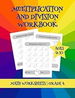 Multiplication and Division Workbook: Supplemental Math Practice Worksheets for Grade 4 Students B0F6C6HY2S Book Cover