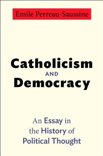 Catholicism and Democracy: An Essay in the History of Political Thought