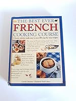 The Best Ever French Cooking Course 1840811293 Book Cover