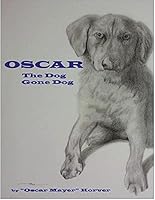 Oscar, the Dog Gone Dog 0990578313 Book Cover
