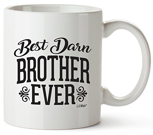Fathers Day Presents For Brother Funny Brothers ideas Bro Ever Birthday Coffee Mugs Cups For The Greatest Borther s Birthdays Novelty Cup Ideas, World s Most Awesome Brother Gag Mug