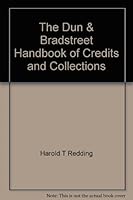 The Dun & Bradstreet Handbook of Credits and Collections B0006CDZVI Book Cover