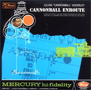 CANNONBALL ADDERLEY JULIAN ''CANNONBALL'' ADDERLEY - Cannonball Enroute - CD