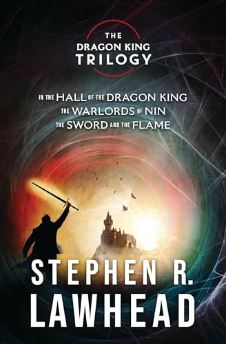 The Dragon King Collection: In the Hall of the Dragon King, The Warlords of Nin, and The Sword and the Flame (The Dragon King Trilogy)
