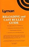 Lyman Reloading and Cast Bullet Guide