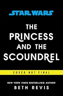 Star Wars: The Princess and the Scoundrel