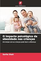 O impacto psicológico da obesidade nas crianças: Um tempo com as crianças pode fazer a diferença (Portuguese Edition) 6204188933 Book Cover