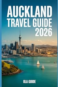 Auckland TRAVEL GUIDE 2026: A Refined Guide to New Zealand’s City of Sails