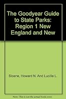 The Goodyear Guide to State Parks: Region 1 New England and New B005R5JLYY Book Cover