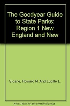 The Goodyear Guide to State Parks: Region 1 New England and New