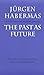The Past as Future (Modern German Culture & Literature Series)