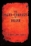 The Anti-Christ Is Here