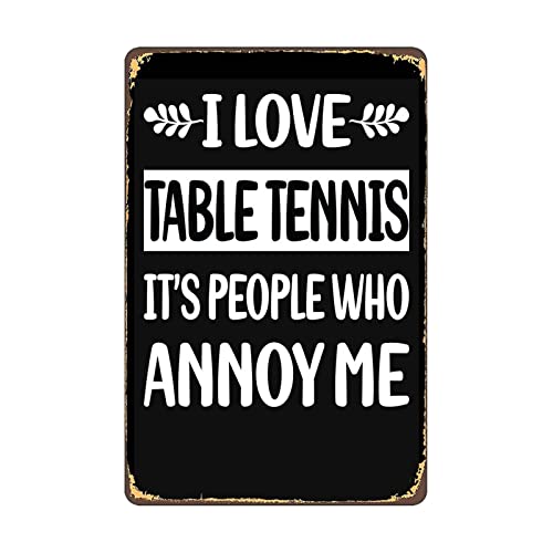 Funny Vintage Home Decor 6X8Inch-People Annoy Me Table Tennis Ping Pong Retro Signs Decorative Wall Art Farm Man Cave Kitchen Bar Cafe #TOP6