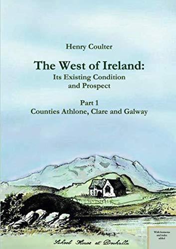 The West of Ireland: Its Existing Condition and Prospect, Part 1
