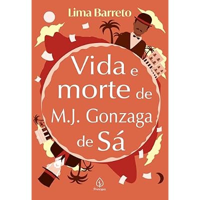 VIda e morte de M. J. Gonzaga