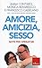 Amore, Amicizia, Sesso. Note Per Operatori - 3