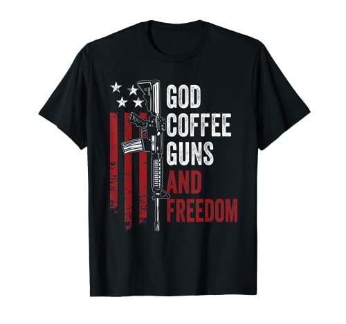 GOD COFFEE GUNS & FREEDOM - Funny AR15 Gun American Flag T-Shirt