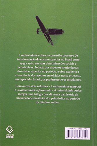 Universidade crítica, A - 3ª edição: O ensino superior na república populista