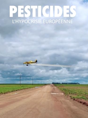Pesticides : l'hypocrisie européenne
