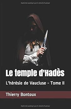Paperback Le temple d'Hadès: L'hérésie de Vaucluse - Tome 2 (French Edition) [French] Book
