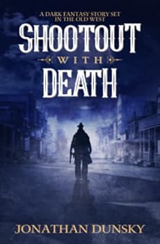 Paperback Shootout With Death: A Fantasy Story Set in the Old West Book
