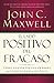El Lado Positivo del Fracaso (Spanish Edition)