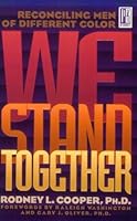 We Stand Together: Reconciling Men of Different Color 0802491812 Book Cover