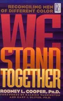 Paperback We Stand Together: Reconciling Men of Different Color (Men Of Integrity Books) Book