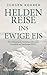 Heldenreise ins ewige Eis: Der Untergang der Deutschen Arktischen Expedition auf Spitzbergen 1912/13