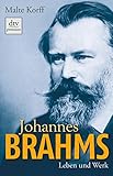 johannes brahms ungarische tänze  Johannes Brahms: Leben und Werk (dtv Fortsetzungsnummer 0 24656)