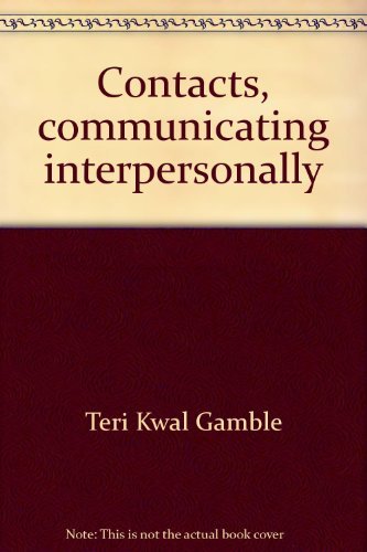 Contacts, communicating interpersonally 0394325583 Book Cover
