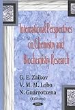 International Perspectives on Chemistry and Biochemistry Rsearch