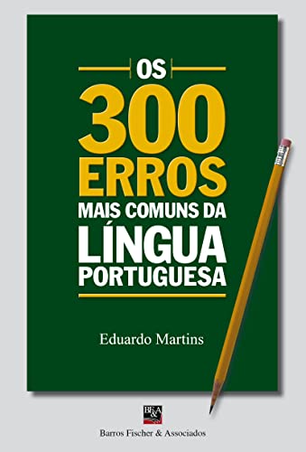 Os 300 erros mais comuns da língua portuguesa: