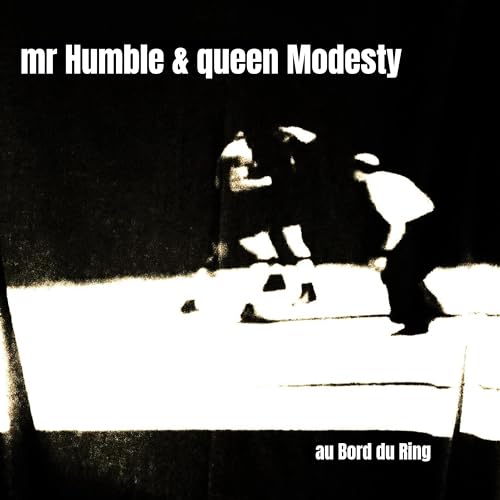 Queen Modesty Play Au bord du ring by mr Humble & queen Modesty on Amazon Music